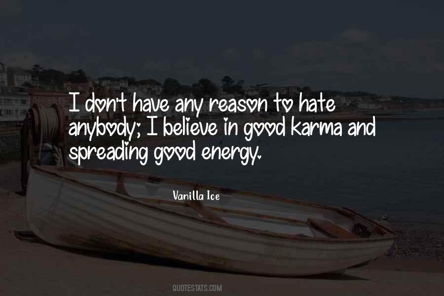 Don't Believe In Karma Quotes #887161