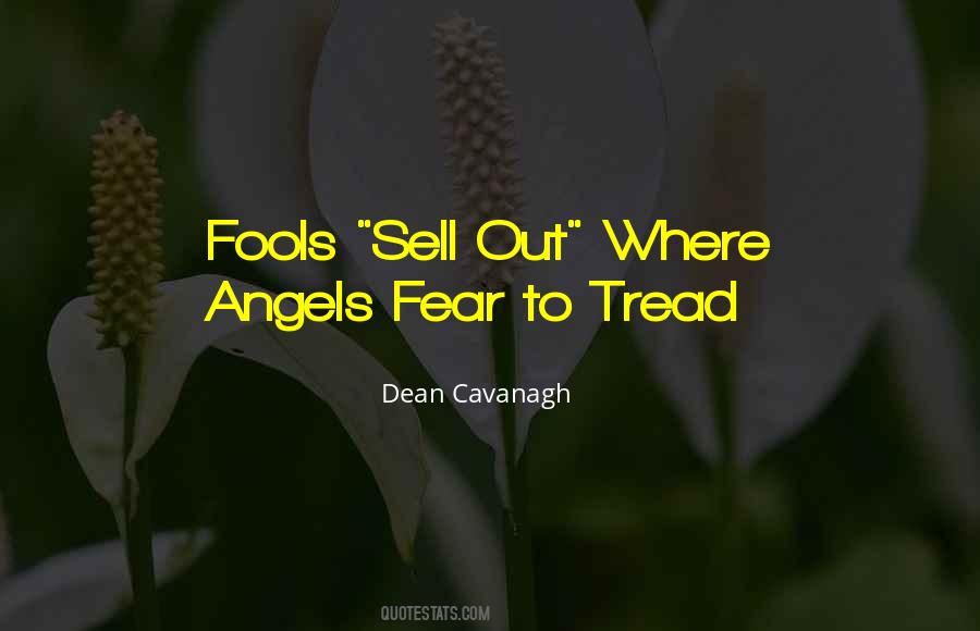 Fools Fear Quotes #1700793