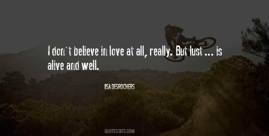 Don't Believe In Love Quotes #63016
