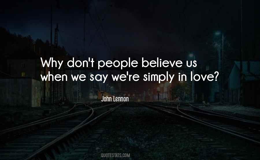 Don't Believe In Love Quotes #651458