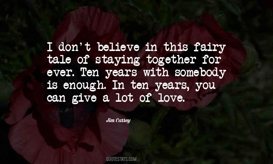 Don't Believe In Love Quotes #858708