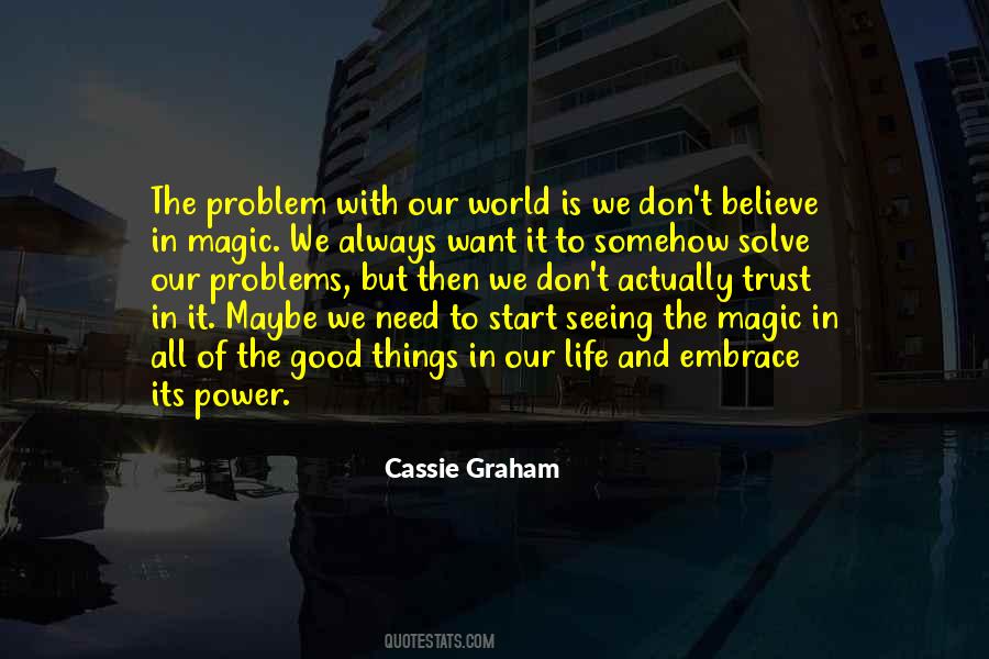 Don't Believe In Magic Quotes #1087098