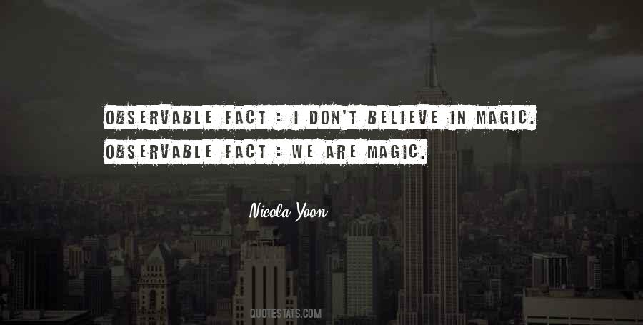 Don't Believe In Magic Quotes #1189677