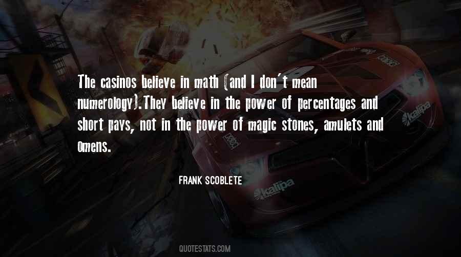 Don't Believe In Magic Quotes #1347465