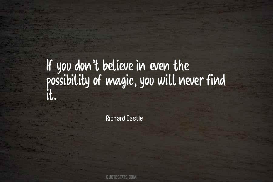 Don't Believe In Magic Quotes #1395615