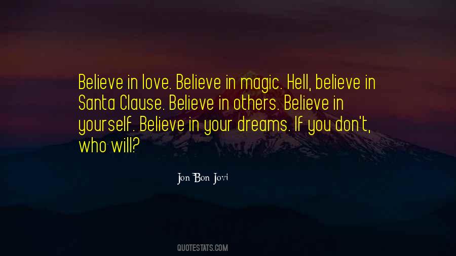 Don't Believe In Magic Quotes #1508084