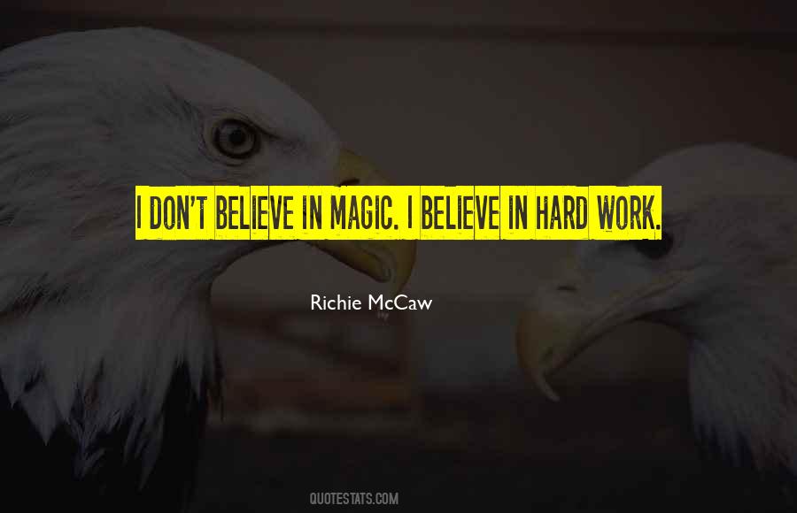 Don't Believe In Magic Quotes #1604694