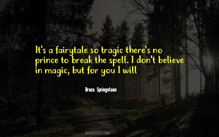 Don't Believe In Magic Quotes #1830576