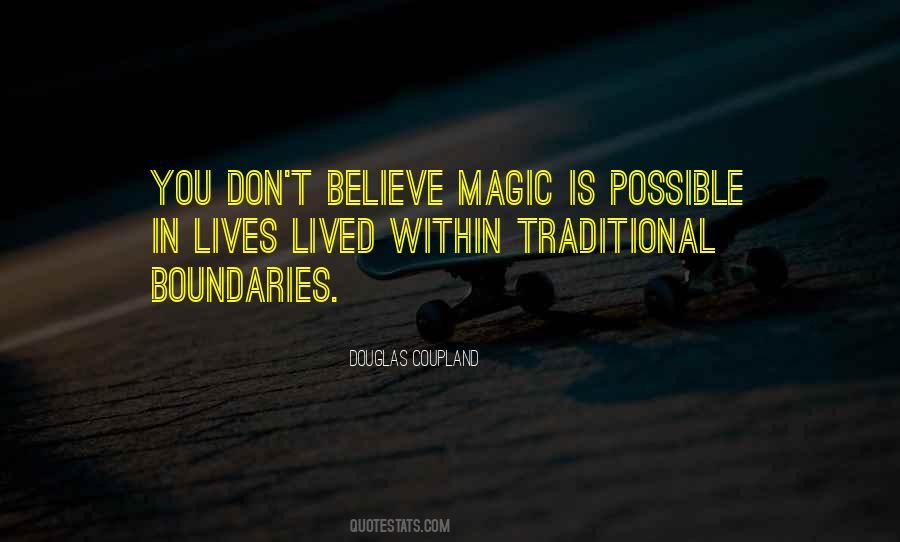 Don't Believe In Magic Quotes #626618