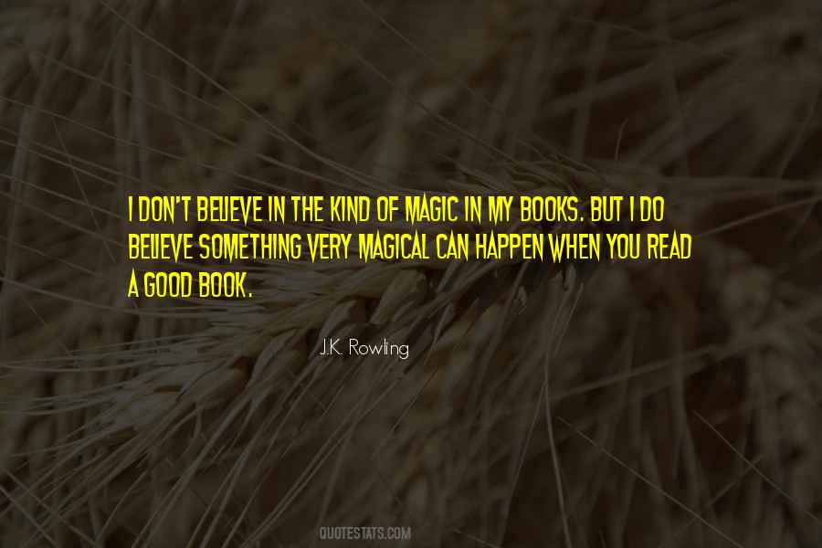 Don't Believe In Magic Quotes #874276