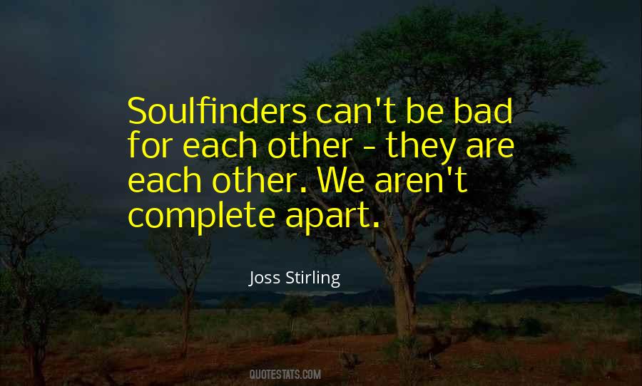 They Complete Each Other Quotes #198236