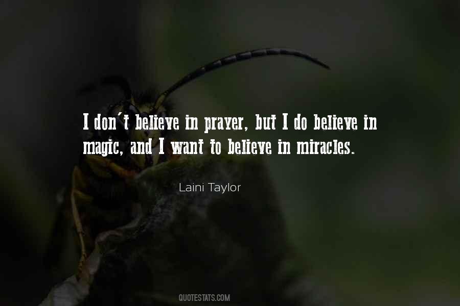 Don't Believe In Miracles Quotes #1020467