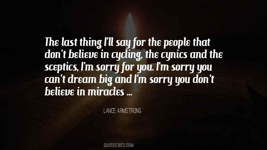 Don't Believe In Miracles Quotes #307843