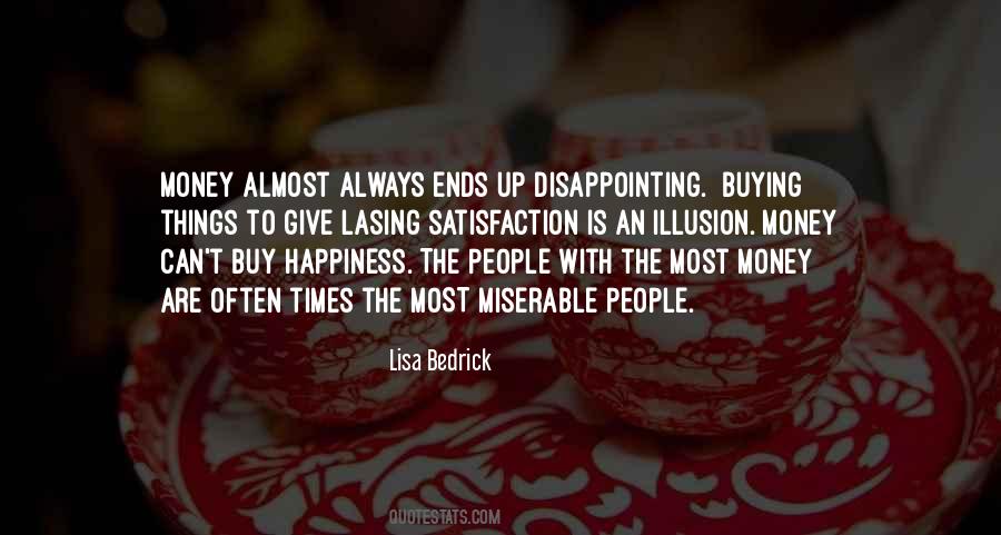 You Cant Buy Happiness With Money Quotes #1114241