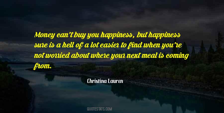 You Cant Buy Happiness With Money Quotes #1428088