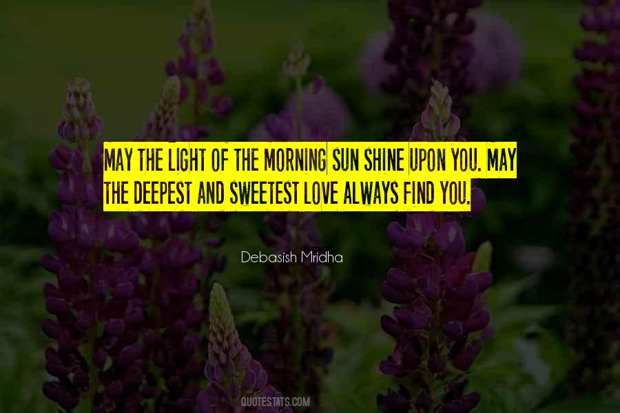 Quotes About The Morning Light #515052