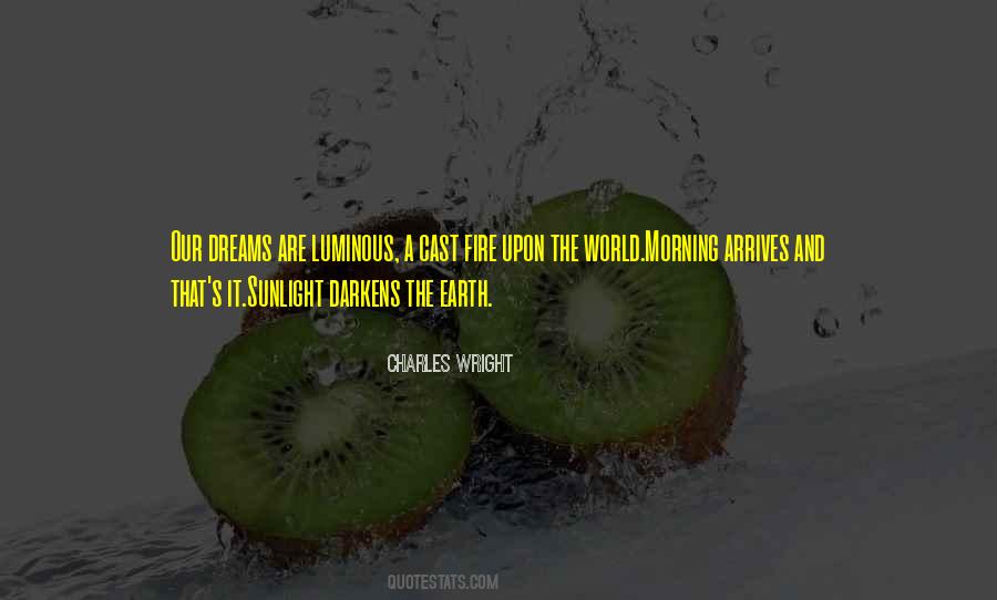 Quotes About The Morning Light #521698