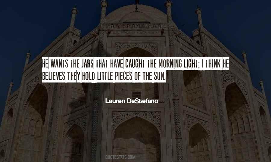 Quotes About The Morning Light #888597