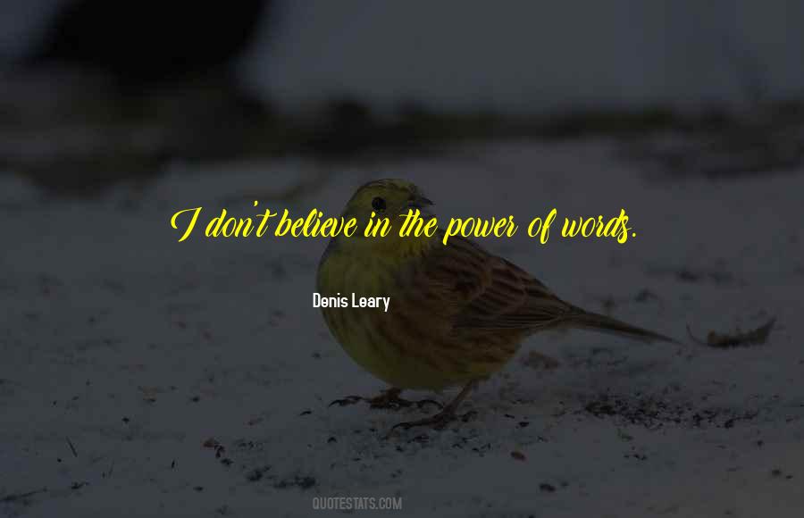 Don't Believe In Words Quotes #159178