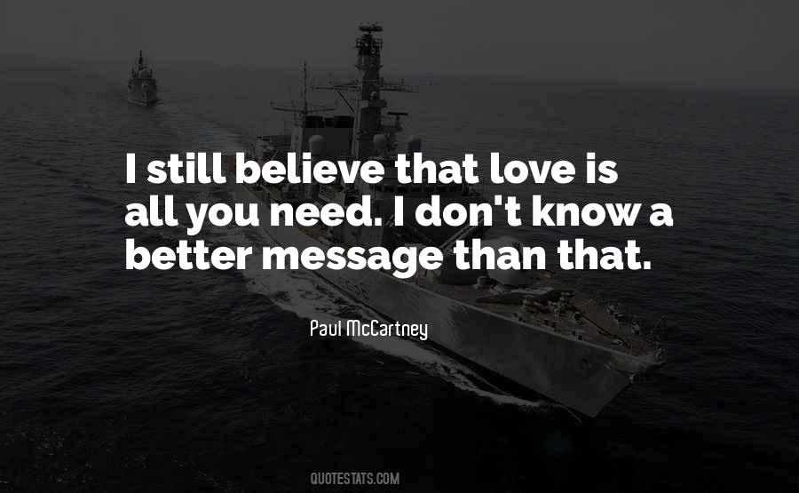 Don't Believe Love Quotes #239296