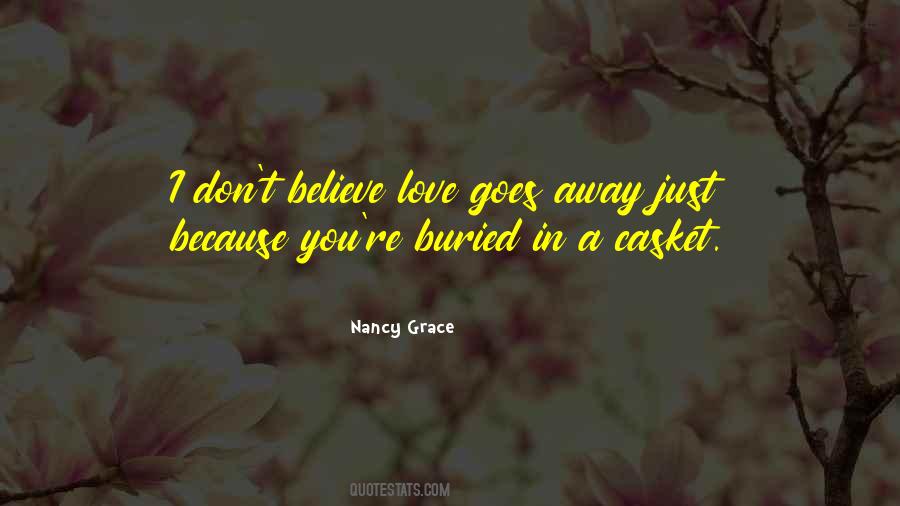 Don't Believe Love Quotes #605101