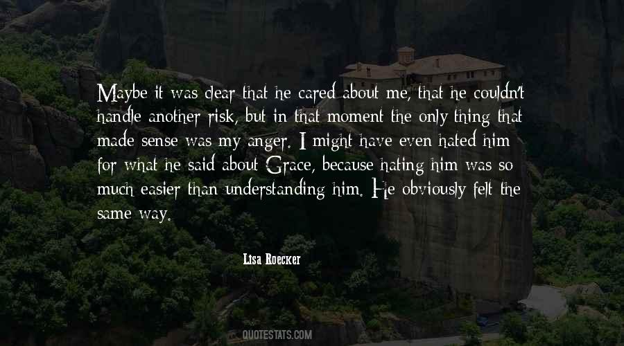 Hate Him So Much Quotes #1693980