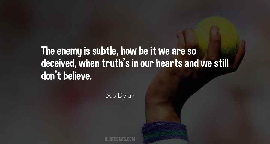 Don't Believe The Truth Quotes #1534742