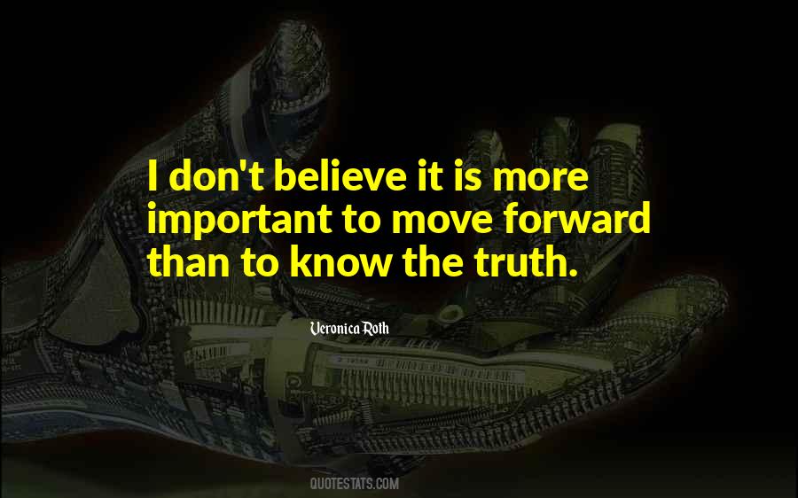 Don't Believe The Truth Quotes #245857