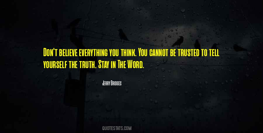 Don't Believe The Truth Quotes #326465