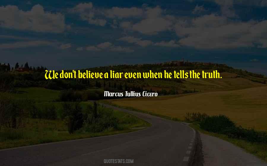 Don't Believe The Truth Quotes #704347