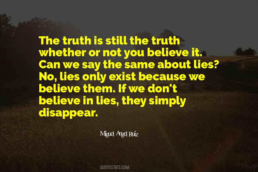 Don't Believe The Truth Quotes #725515