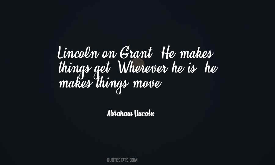 Lincoln On Grant Quotes #342602