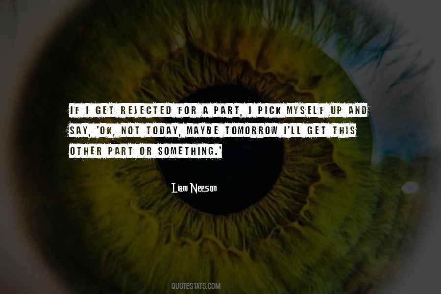 Pick Myself Up Quotes #543344