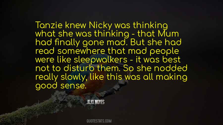 Making Me Mad Quotes #1468136