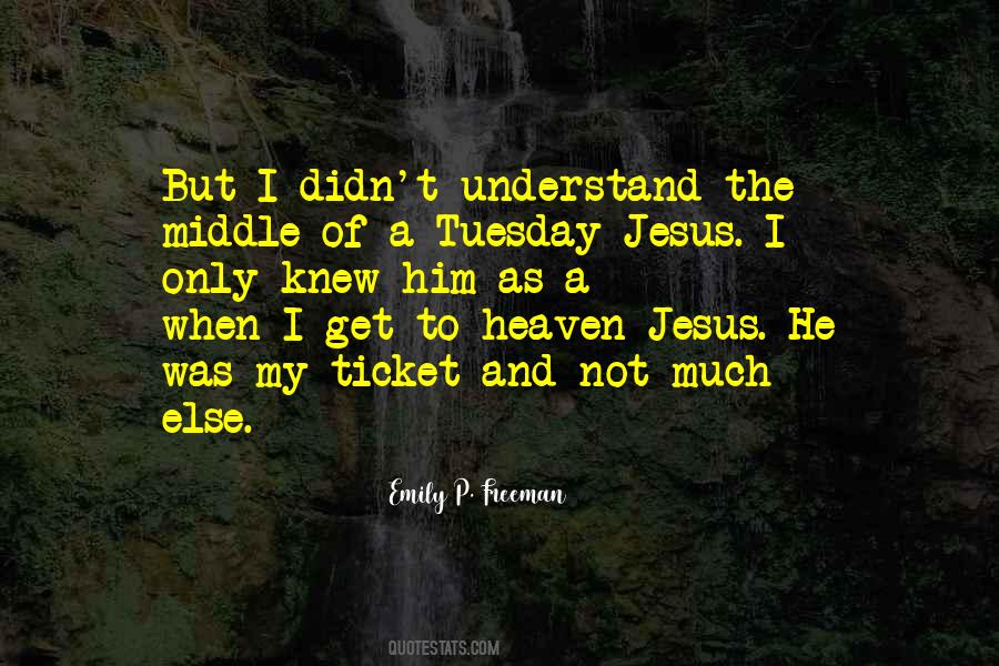 Jesus Heaven Quotes #725310