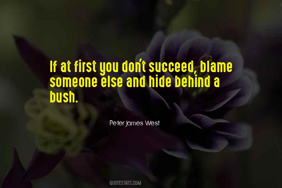 Don't Blame Somebody Else Quotes #529261