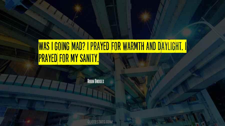 You Are My Sanity Quotes #40747