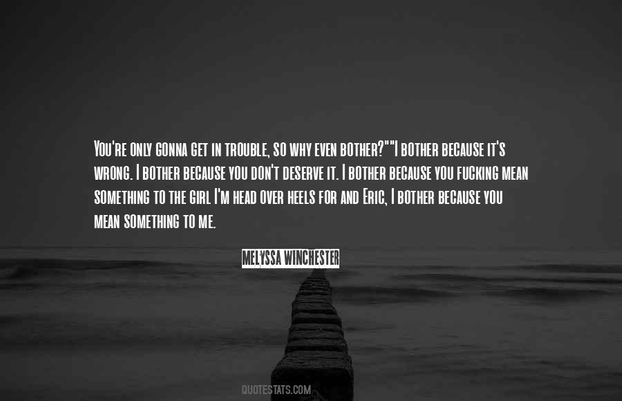 Don't Bother Me Quotes #1156178
