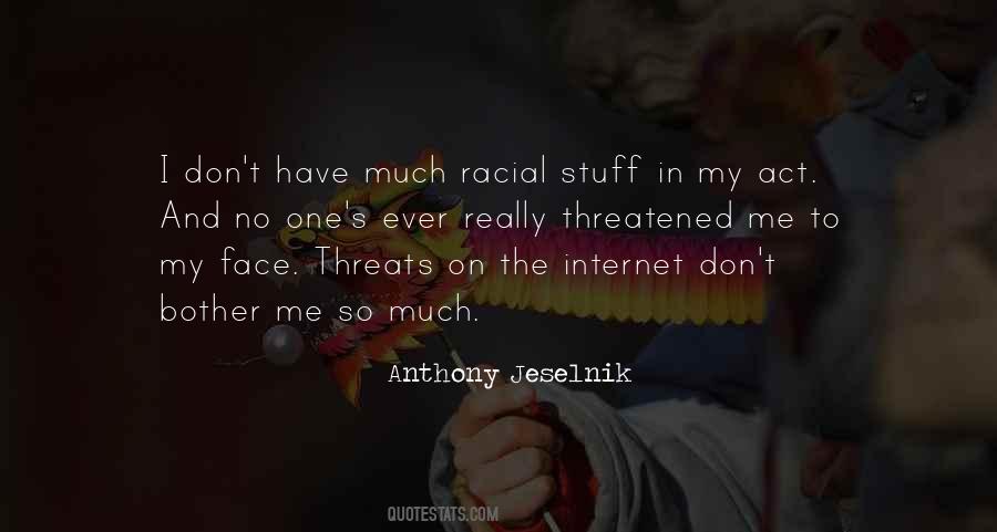 Don't Bother Me Quotes #1584446