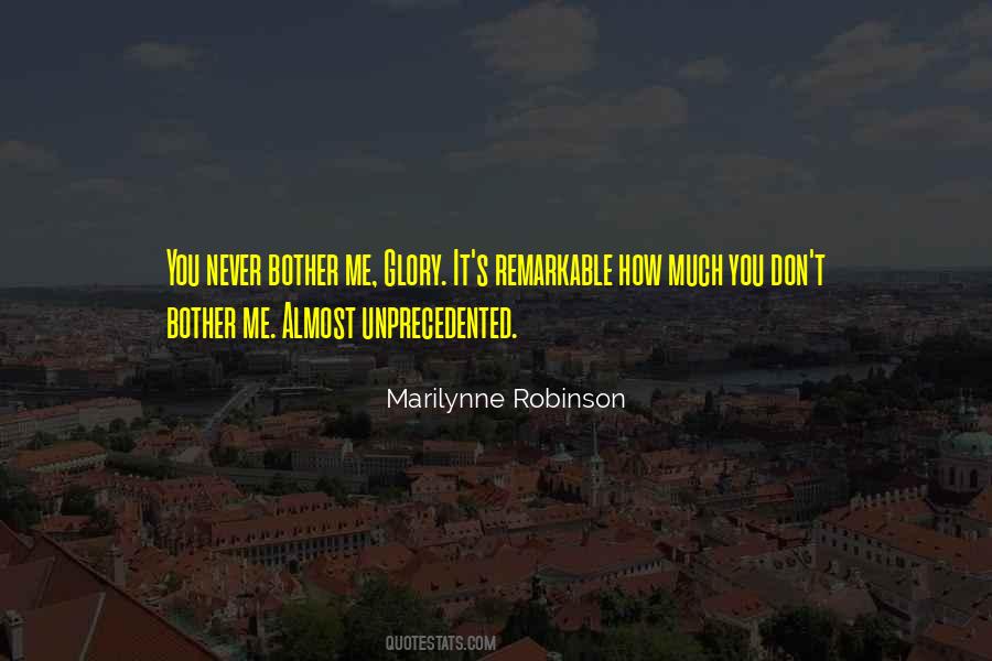 Don't Bother Me Quotes #1710881