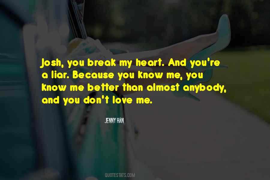 Don't Break My Heart Quotes #170707