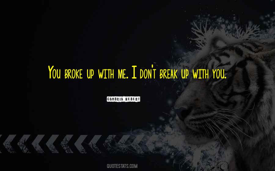 Don't Break Quotes #1231716