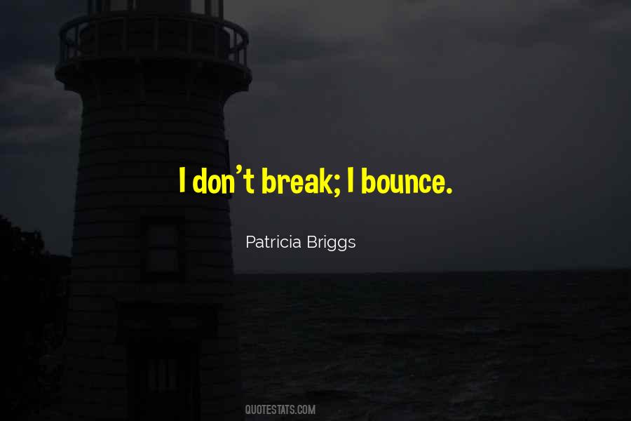Don't Break Quotes #1756438