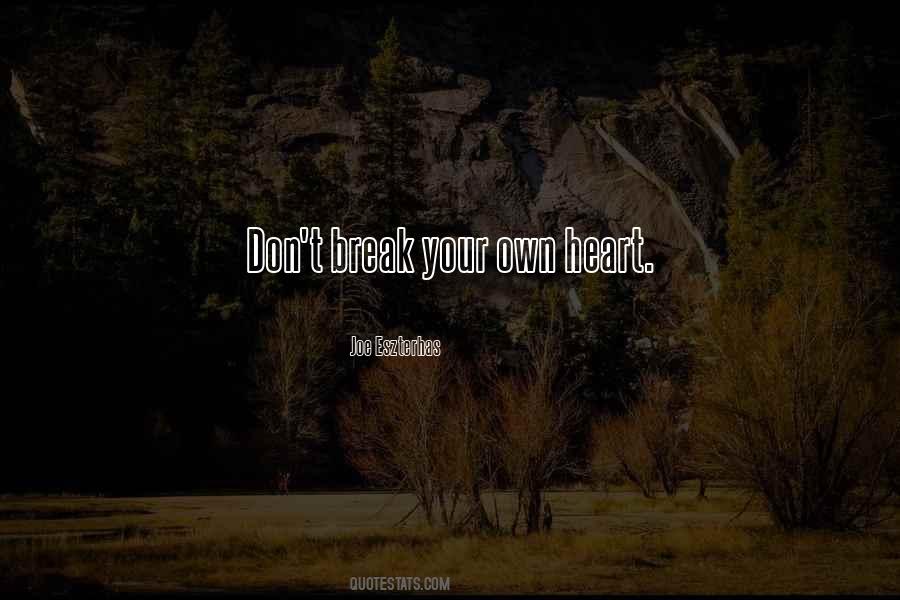 Don't Break Quotes #52421