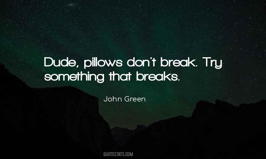 Don't Break Quotes #773541