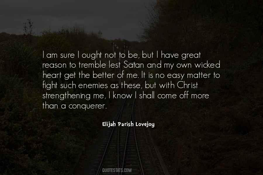 I Have No Enemies Quotes #417776