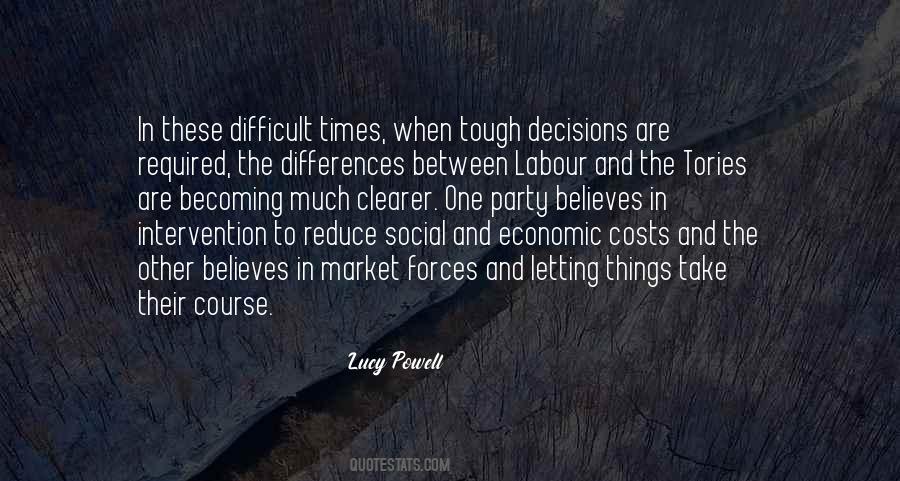 When Times Are Difficult Quotes #1211796