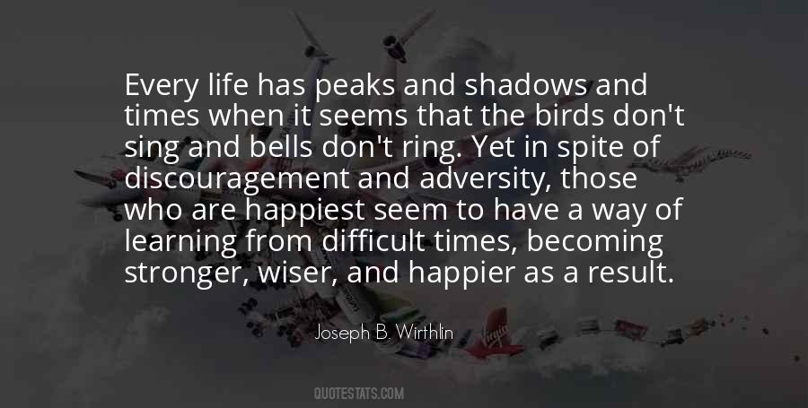 When Times Are Difficult Quotes #1254854