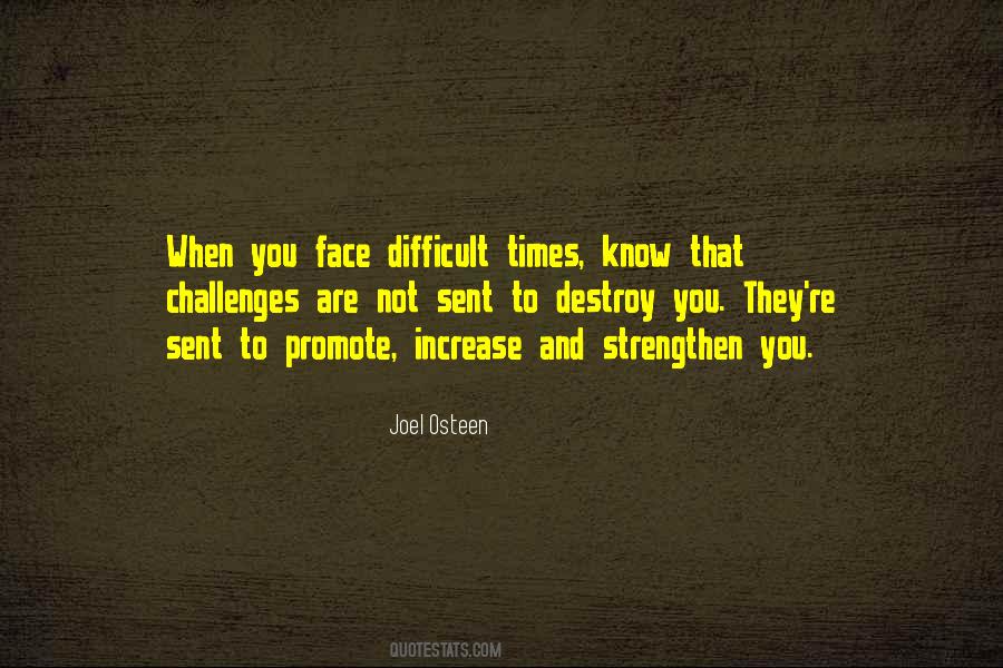 When Times Are Difficult Quotes #145061