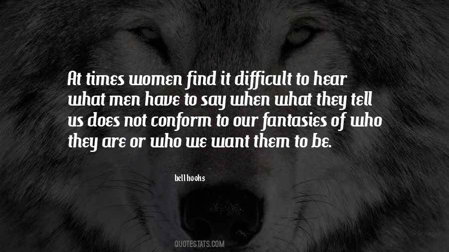 When Times Are Difficult Quotes #1733846